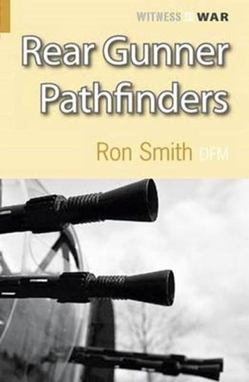 Rear Gunner Pathfinder | 9780907579274 | SMITH,  Ron, Boeken, Ophalen of Verzenden, Zo goed als nieuw, SMITH,  Ron