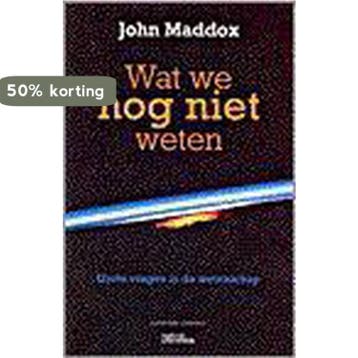 Wat we nog niet weten - J. Maddox 9789025422998, Verzenden, Gelezen, J. Maddox