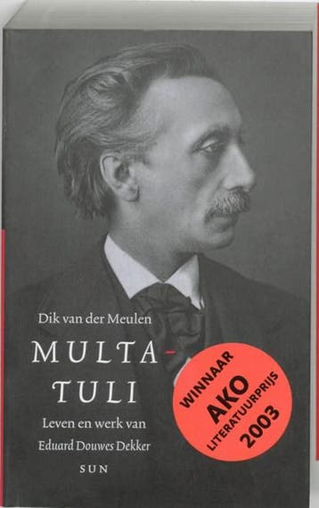 Multatuli | 9789058752024 | Dik van der Meulen, Boeken, Ophalen of Verzenden, Zo goed als nieuw, Dik van der Meulen