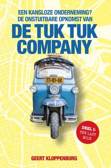 De Tuk Tuk Company / Hoe dan? #Zo Dus! / 1 - Geert, Boeken, Verzenden, Gelezen, Geert Kloppenburg