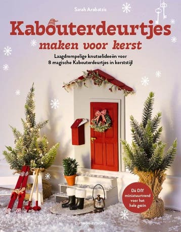 Kabouterdeurtjes Maken Voor Kerst | Sarah Arabatzis | Nieuw, Ophalen of Verzenden, Nieuw, Sarah Arabatzis