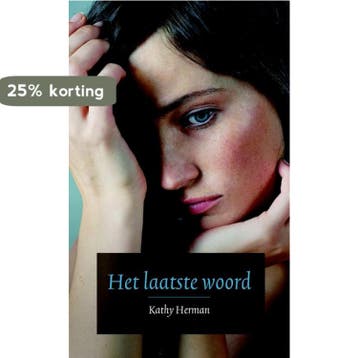 Het laatste woord 9789085201625 Kathy Herman, Verzenden, Zo goed als nieuw, Kathy Herman