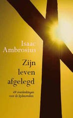 ZIJN LEVEN AFGELEGD 9789033609947 Isaac Ambrosius, Boeken, Verzenden, Zo goed als nieuw, Isaac Ambrosius