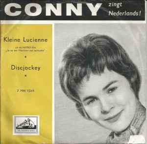 vinyl single 7 inch - Conny - Kleine Lucienne / Lieber Di..., Verzenden, Zo goed als nieuw, 7 inch, Pop
