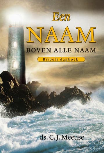 Naam boven alle namen - C.J. Meeuse 9789033123443, Verzenden, Gelezen, C.J. Meeuse