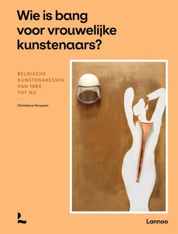 Wie Is Bang Voor Vrouwelijke Kunstenaars? | Nieuw, Ophalen of Verzenden, Nieuw, Christiane Struyven