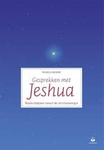 Gesprekken met Jeshua - Gesprekken met Jeshua, Ophalen of Verzenden, Nieuw