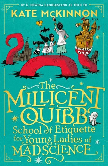 The Millicent Quibb School of Etiquette for Young Ladies of, Verzenden, Gelezen, Kate Mckinnon