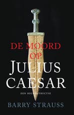 9789401920407 De moord op Julius Caesar Barry Strauss, Boeken, Verzenden, Nieuw, Barry Strauss