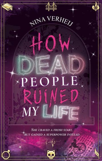How Dead People Ruined My Life | Nina Verheij | Nieuw, Ophalen of Verzenden, Nieuw, Nina Verheij