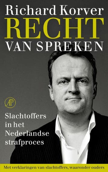 Recht van spreken - Richard Korver 9789029587013, Verzenden, Zo goed als nieuw, Richard Korver