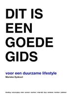Dit is een goede gids voor een duurzame lifestyle, Verzenden, Zo goed als nieuw, Marieke Eyskoot