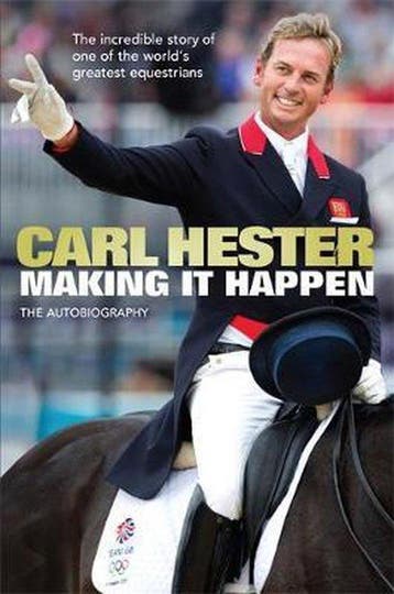 Making it Happen - Carl Hester 9781409147671, Boeken, Verzenden, Zo goed als nieuw, Carl Hester