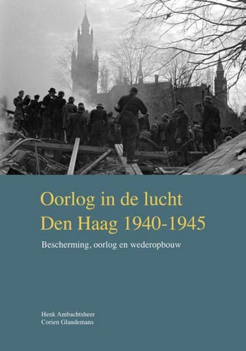Oorlog in de lucht – Den Haag 1940-1945 / VOM-reeks / 2019-1, Verzenden, Zo goed als nieuw, Henk Ambachtsheer