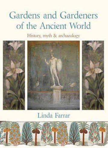 Gardens Gardeners Ancient World History - Linda Farrar, Verzenden, Zo goed als nieuw, Linda Farrar