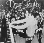 LP gebruikt - Dave Taylor - Jive, Jive, Jive, Cd's en Dvd's, Vinyl | Rock, Verzenden, Zo goed als nieuw