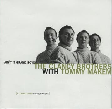 cd - The Clancy Brothers &amp; Tommy Makem - Aint It Gra..., Cd's en Dvd's, Verzenden, Zo goed als nieuw