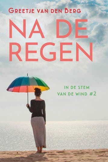 9789020557688 In de stem van de wind 2 - Na de regen, Verzenden, Gelezen, Greetje van den Berg