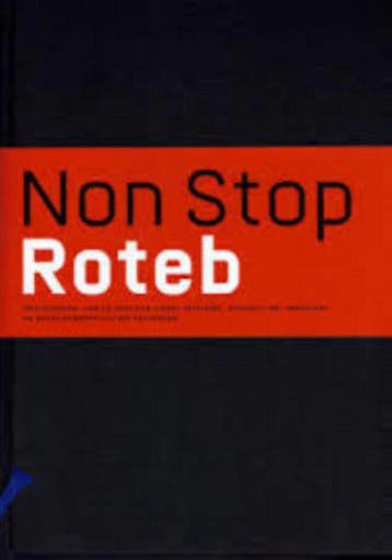 Non Stop Roteb - P. Ouwerkerk 9789081546515, Verzenden, Zo goed als nieuw, P. Ouwerkerk