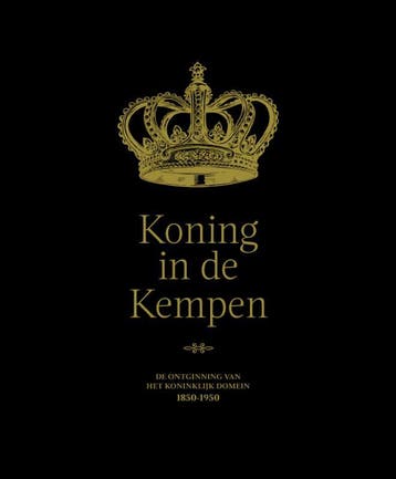 Koning In De Kempen | Nieuw, Ophalen of Verzenden, Nieuw, Danny Veken; Walter Raeymaekers; Janna Lefevere; Els Oostvogels