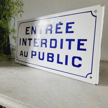 Emaille Verbodsbord, Entrée Interdite au Public, 1950 -, Antiek en Kunst