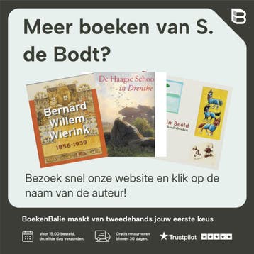 Bloemstillevens uit Nederland en België 1870-1940 S. de Bodt, Verzenden, Gelezen, S. de Bodt
