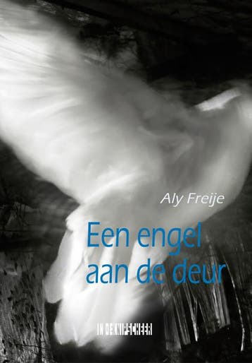 Een engel aan de deur - Aly Freije 9789493214187, Boeken, Verzenden, Zo goed als nieuw, Aly Freije