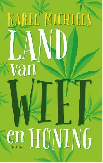Land van wiet en honing - Karel Michiels 9789089242921, Verzenden, Gelezen, Karel Michiels