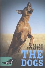 The Dogs / Vroege lijsters 9789001891329 Allan Stratton, Boeken, Verzenden, Gelezen, Allan Stratton