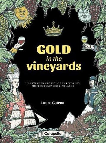 Gold in the Vineyards - Laura Catena 9789876376662, Verzenden, Zo goed als nieuw, Laura Catena