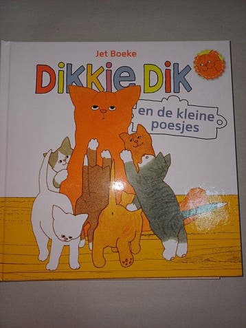 dikkie dik en de kleine poesjes - Jet Boeke 9789462292970, Verzenden, Gelezen, Jet Boeke