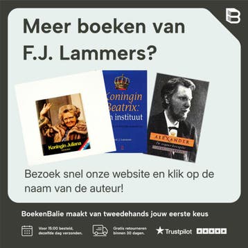 Juliana & Bernhard zestig jaar samen - F.J. Lammers, Verzenden, Gelezen, F.J. Lammers