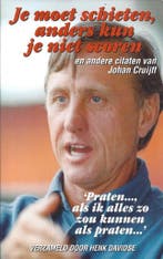 Je moet schieten, anders kun je niet scoren 9789045306865, Verzenden, Gelezen, Henk Davidse