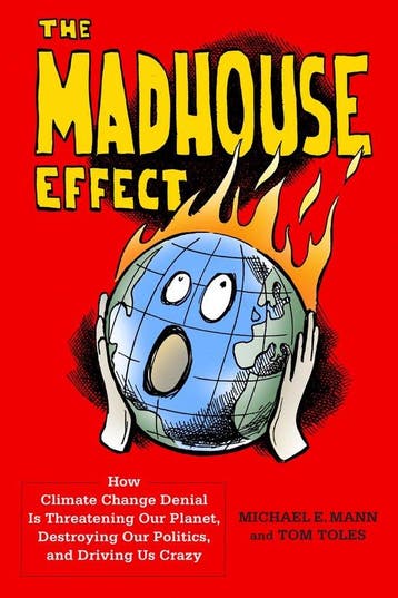 The Madhouse Effect – How Climate Change Denial Is, Verzenden, Gelezen, Michael Mann