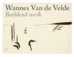 Wannes Van de Velde 9789460015670 Wannes Van de Velde, Boeken, Verzenden, Zo goed als nieuw, Wannes Van de Velde