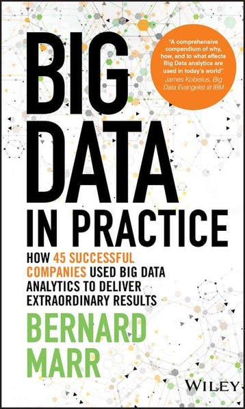 Big Data In Practice - Bernard Marr 9781119231387, Verzenden, Zo goed als nieuw, Bernard Marr