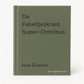 De Fabeltjeskrant Super-Omnibus - Joan Eisema 9789035903630, Verzenden, Gelezen, Joan Eisema
