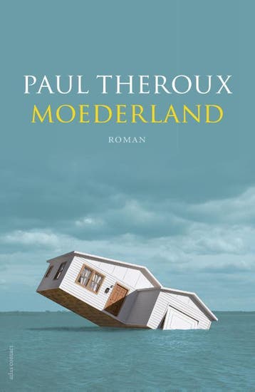 Moederland 9789025451011 Paul Theroux, Boeken, Verzenden, Gelezen, Paul Theroux