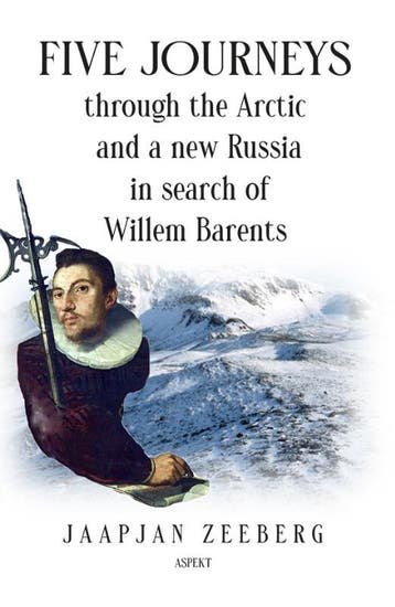 Five Journeys Through The Arctic And A New Russia In Search, Ophalen of Verzenden, Nieuw, Jaapjan Zeeberg