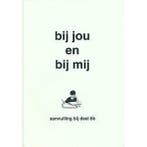 Bij jou en bij mij Aanvulling bij deel 6B (zie omschrijving), Boeken, Verzenden, Nieuw