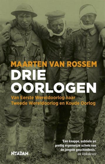 Drie oorlogen - Maarten van Rossem 9789046817087, Verzenden, Zo goed als nieuw, Maarten van Rossem