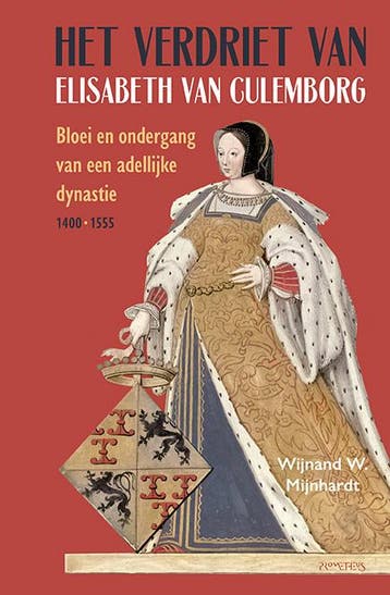 Het Verdriet Van Elisabeth Van Culemborg | Nieuw, Ophalen of Verzenden, Nieuw, Wijnand W. Mijnhardt