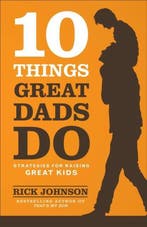10 Things Great Dads Do 9780800722357 R Johnson, Verzenden, Zo goed als nieuw, R Johnson