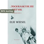Toch raakt de zee niet vol 9789029078092 Elie Wiesel, Verzenden, Zo goed als nieuw, Elie Wiesel