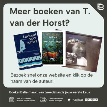 Liefhebben is een kunst - T. van der Horst 9789043514613, Boeken, Verzenden, Gelezen, T. van der Horst