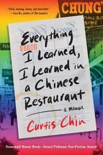 9780316507752 Everything I Learned, I Learned in a Chines..., Boeken, Studieboeken en Cursussen, Verzenden, Nieuw, Curtis Chin