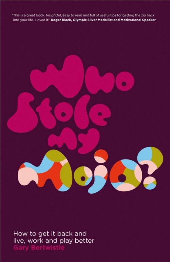 Who Stole My Mojo? 9781906465452 Gary Bertwistle, Boeken, Taal | Engels, Gelezen, Verzenden
