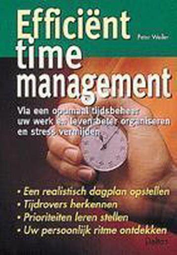 Efficiënt time management - P. Weiler 9789024374731, Verzenden, Gelezen, P. Weiler
