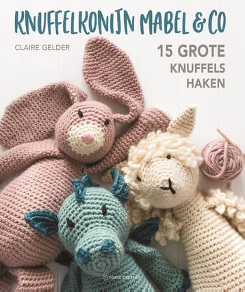 Knuffelkonijn Mabel & Co - Claire Gelder 9789462502536, Verzenden, Zo goed als nieuw, Claire Gelder