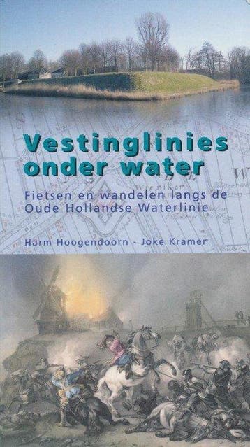 Vestinglinies onder Water 9789081244138 H. Hoogendoorn, Verzenden, Gelezen, H. Hoogendoorn